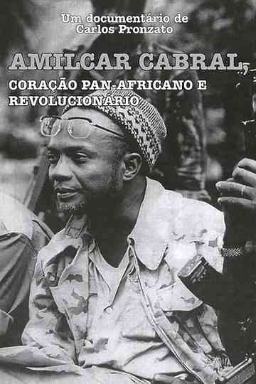 Amílcar Cabral: Coração Pan-Africano e Revolucionário Poster