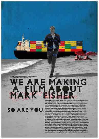 We Are Making a Film About Mark Fisher Poster