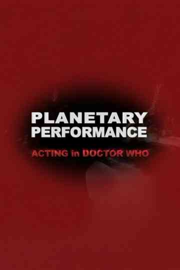 Planetary Performance: Acting in Doctor Who Poster