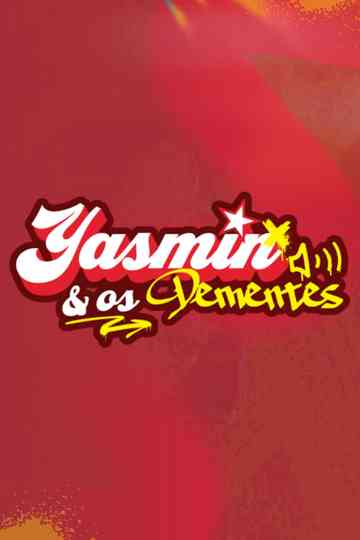 Yasmin & Os Dementes Poster