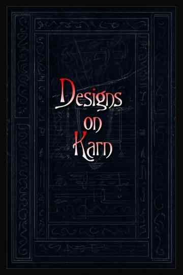 Designs on Karn Poster