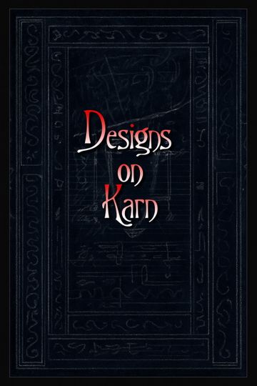 Designs on Karn