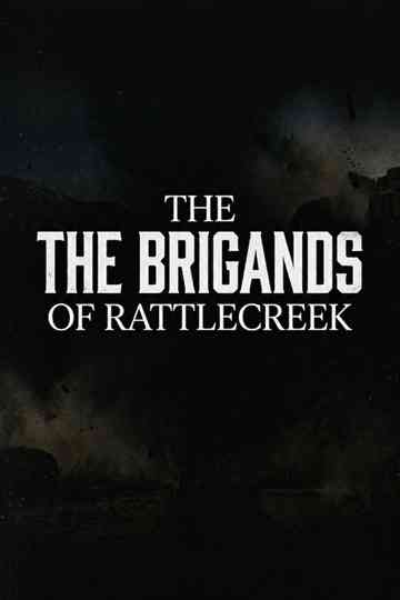The Brigands of Rattlecreek Poster