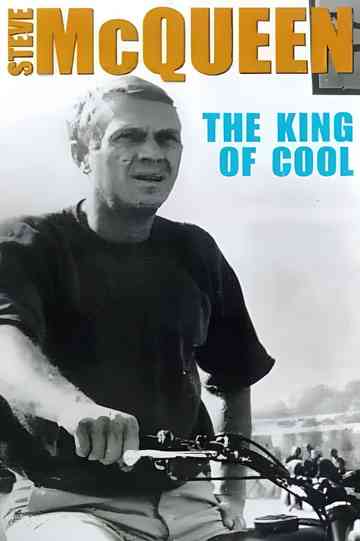 Steve McQueen: The King of Cool Poster