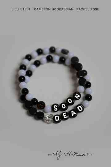 Soon Dead Poster