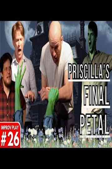 Priscilla's Final Petal Poster