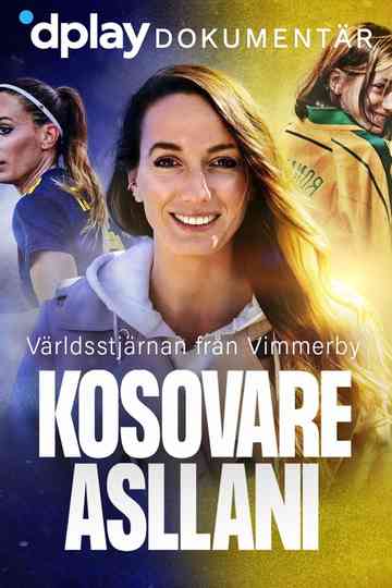 Kosovare Asllani: Världsstjärnan från Vimmerby Poster
