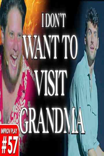 I Don't Want To Visit Grandma Poster