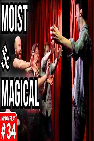 Moist And Magical Poster