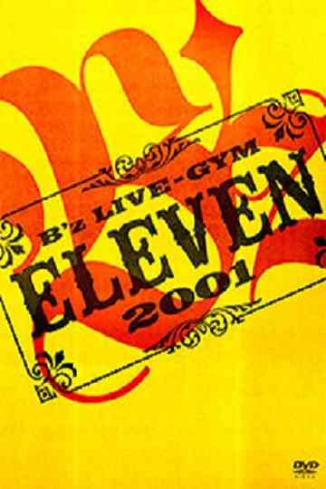 B'z LIVE-GYM 2001 -ELEVEN- Poster