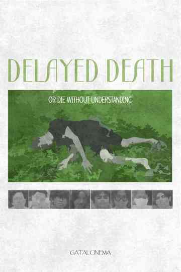 Delayed Death or die without understanding Poster