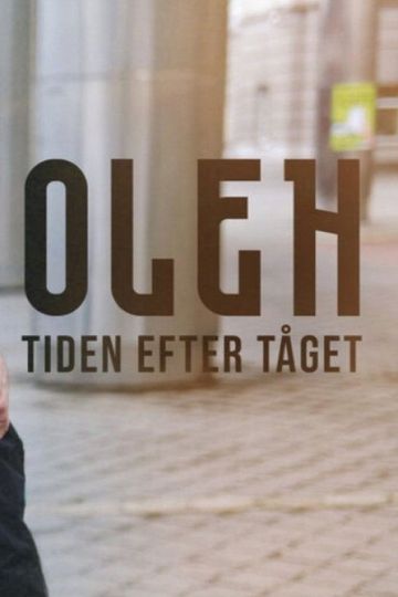 Oleh - Tåget från kriget