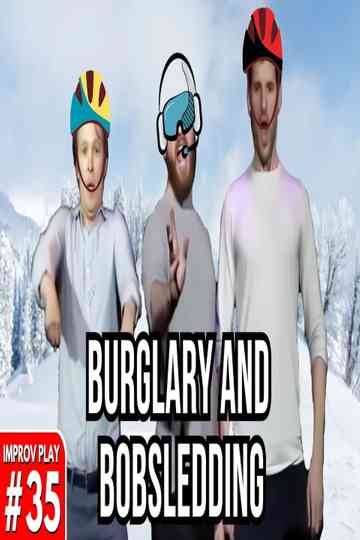 Burglary and Bobsledding Poster