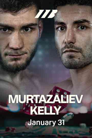 Bakhram Murtazaliev vs. Josh Kelly Poster