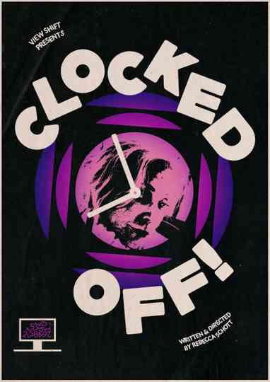 Clocked Off! Poster