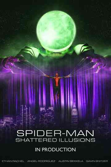 Spider-Man: Shattered Illusions Poster