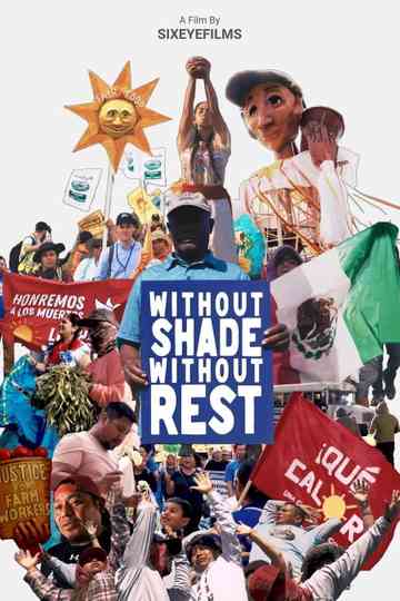 Without Shade, Without Rest Poster