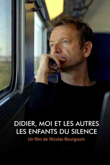 Didier, moi et les autres… Les Enfants du silence Poster