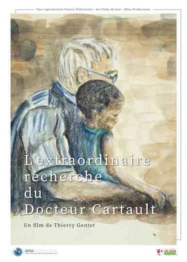 L'extraordinaire recherche du docteur Cartault Poster