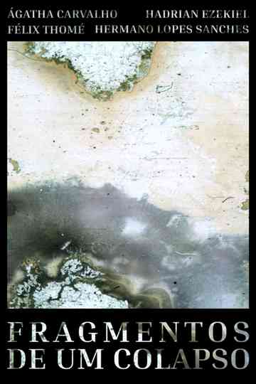 Fragmentos de Um Colapso Poster