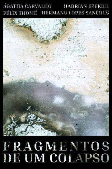 Fragmentos de Um Colapso