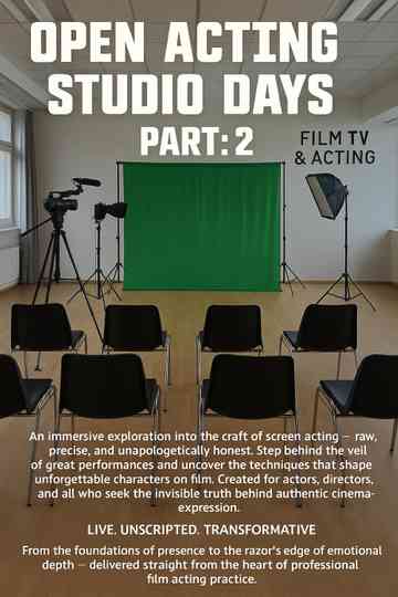 Open Acting Studio Days Part: 2 Poster