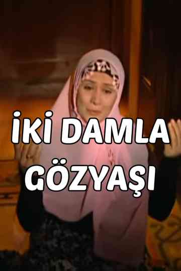 Abdülfettah-ı Akri Hazretleri - İki Damla Göz Yaşı Poster