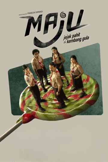 MAJU (Jejak Pahit si Kembang Gula) Poster