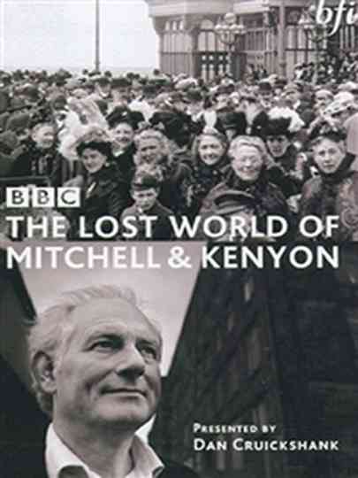 The Lost World of Mitchell & Kenyon Poster