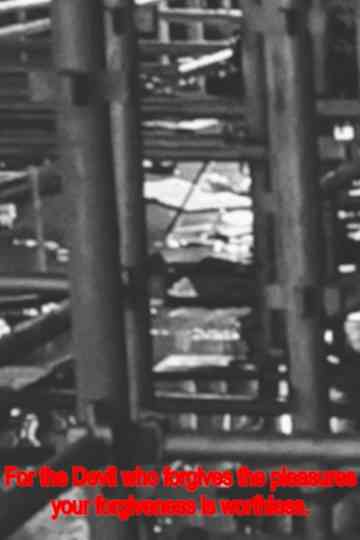 For the Devil Who Forgives the Pleasures Poster