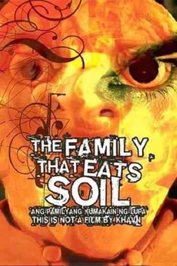 The Family That Eats Soil Poster