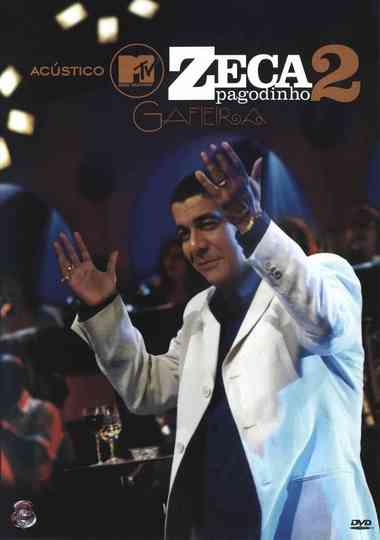 Zeca Pagodinho - Acústico MTV 2 Gafieira Poster