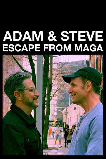 Adam & Steve: Escape From MAGA Poster
