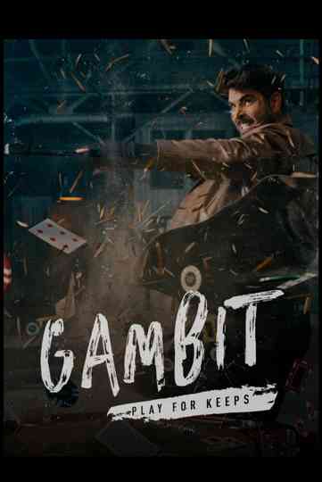 Gambit: Playing for Keeps Poster