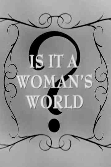Is It a Woman's World? Poster