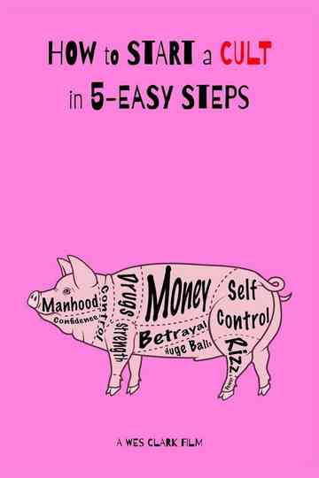 How to Start a Cult in 5-Easy Steps Poster