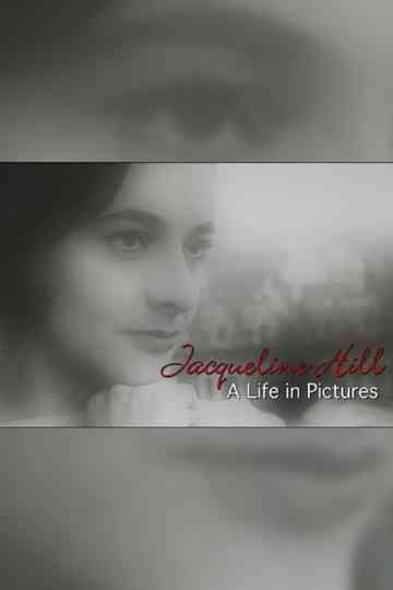 Jacqueline Hill: A Life in Pictures Poster