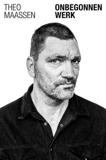 Theo Maassen: Onbegonnen Werk Poster