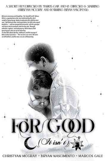 For Good (It isn’t) Poster