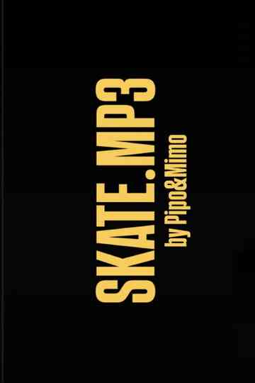 Skate.mp3 Poster