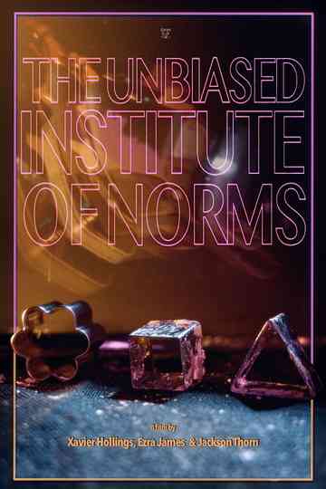 The Unbiased Institute of Norms Poster