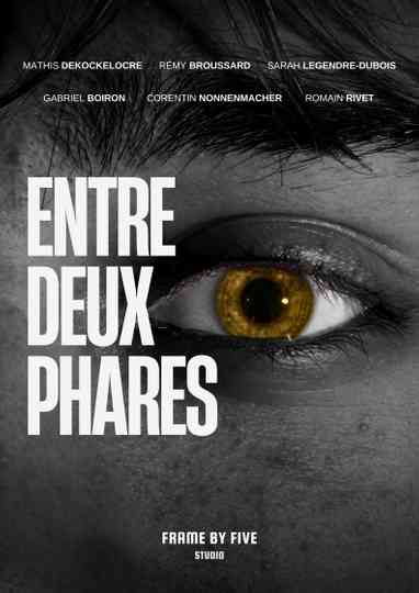 ENTRE DEUX PHARES Poster