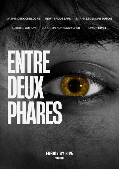 ENTRE DEUX PHARES