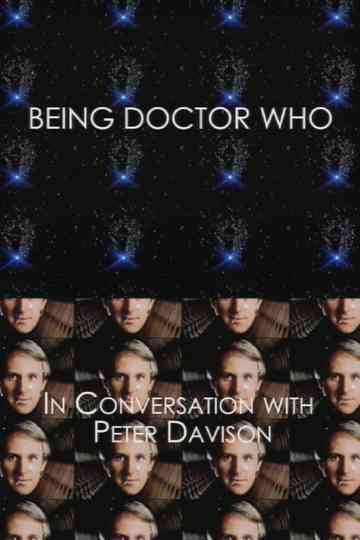 Being Doctor Who: In conversation with Peter Davison Poster