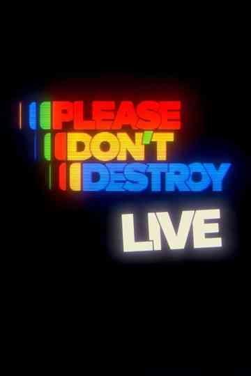 Please Don't Destroy LIVE Poster
