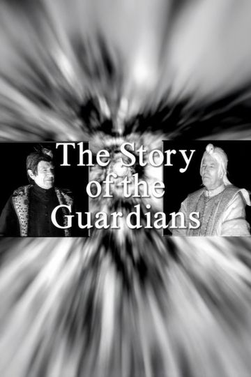 The Story of the Guardians