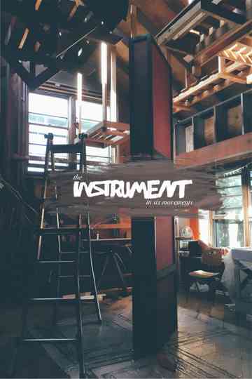 The Instrument in Six Movements Poster