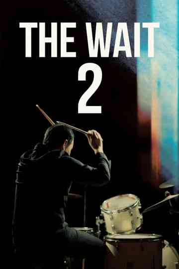 The Wait 2 Poster