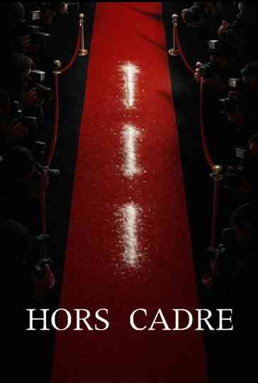 Hors Cadre Poster