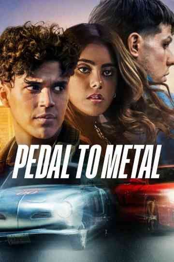 Pedal to Metal Poster